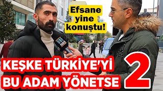 Efsane yine konuştu ! I SOKAK RÖPORTAJLARI |