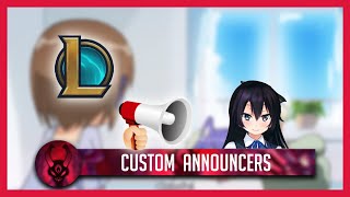 How to make a CUSTOM ANNOUNCER for League of Legends (SR ONLY!!)