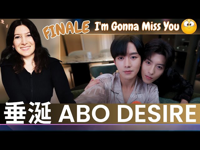 垂涎 ABO Desire | Episode 16 (FINALE)🍂Reaction (CUT) Eliot Huang