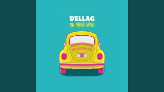 Video thumbnail of "Dellag - No Voy en Tren"