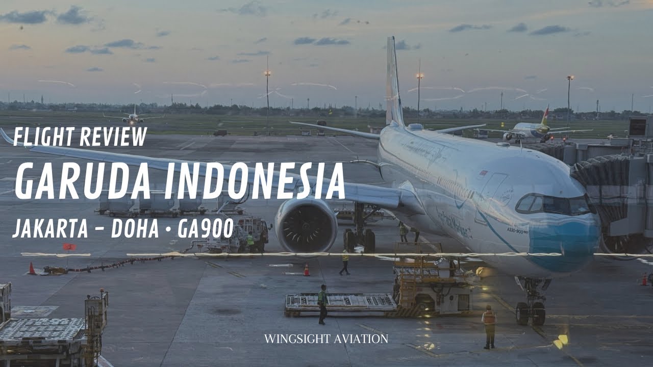 GARUDA INDONESIA GA900 | Jakarta (CGK) → Doha (DOH) A330-900 NEO Flight Review