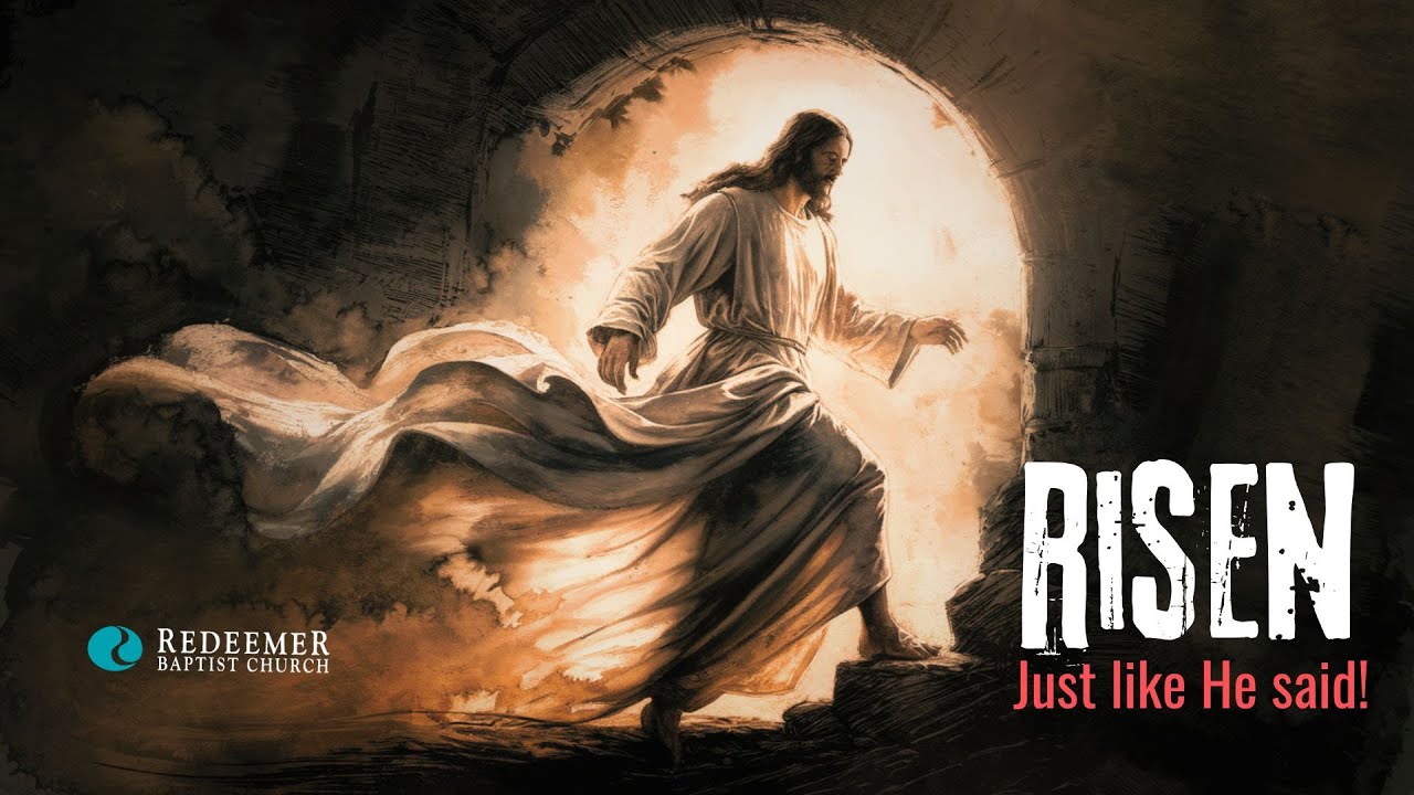 Jesus is Risen | Easter Resurrection Sunday | Redeemer Baptist Church