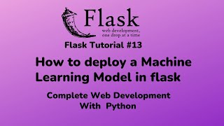How to deploy a machine learning model in flask | Flask Tutorial #12