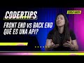 Diferencia entre FRONT y BACK end  // ¿Qué es una API y cómo funciona? #CoderTips