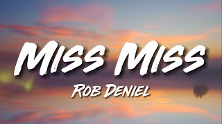 Miss Miss - Rob Deniel (Lyric Video) Hinahanap kana ng puso ko