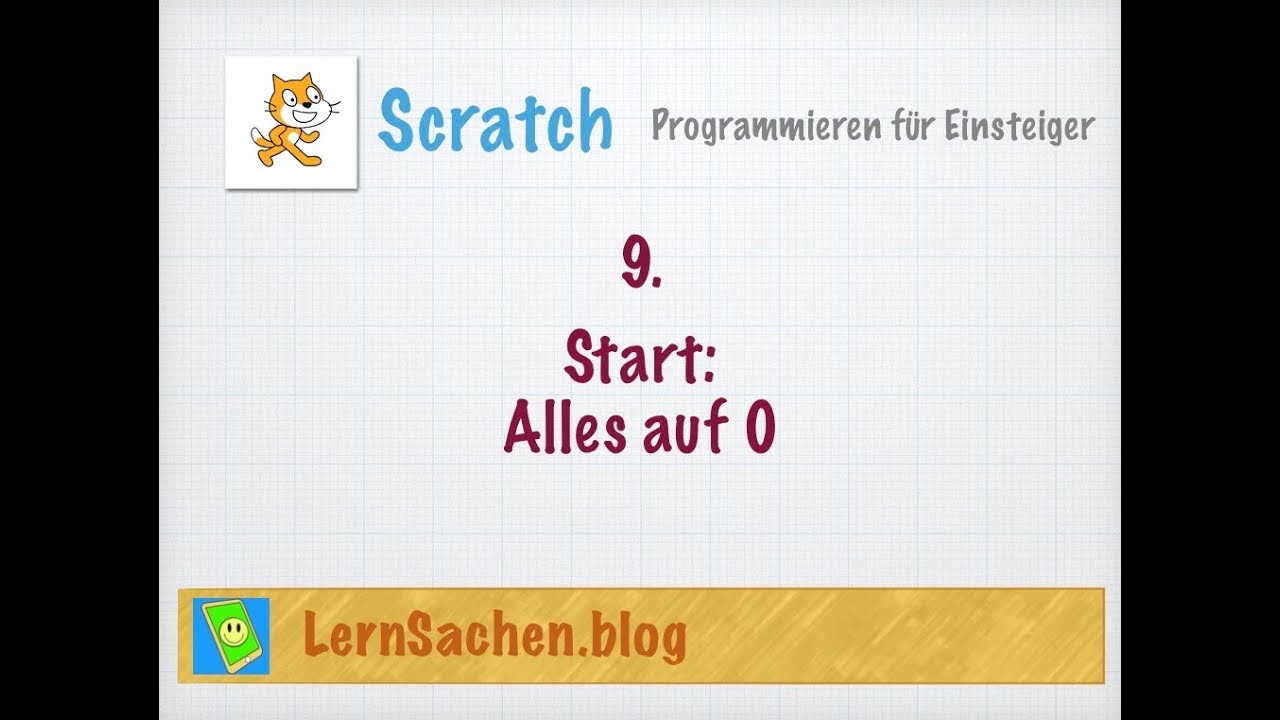 Scratch 09 - Start: Alles auf 0 - YouTube