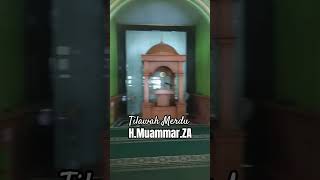 Tilawah Merdu H.Muammar.ZA #shortvideo #tilawah #tilawahquran #hmuammarza #masjid #kisah #qiroah