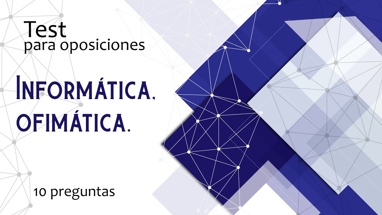 Test 017 ofimática e informática para oposiciones