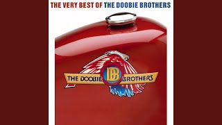 Video thumbnail of "The Doobie Brothers - Real Love (2006 Remaster)"