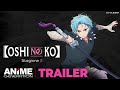 OSHI NO KO – STAGIONE 2 - In simulcast su ANiME GENERATION