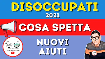 Cosa può prendere un disoccupato?