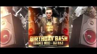 Yo Yo Honey Singh - Birthday Bash (Dance Mix) DJ Raj