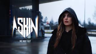 Askin - No way out