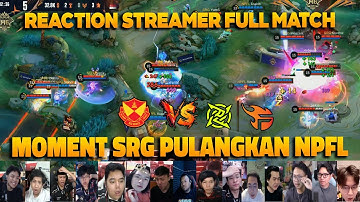 REAKSI STREAMER SRG VS NIP FLASH ❗LOWER BRACKET M6 SRG VS NPFL