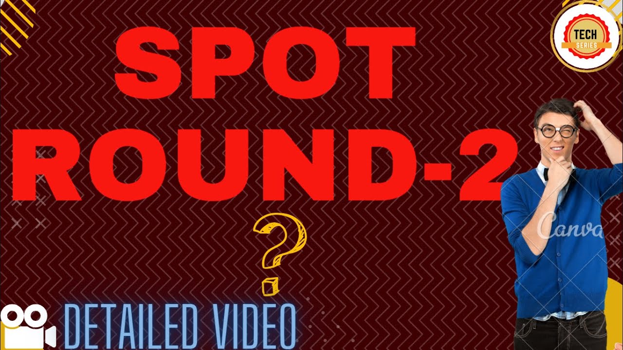 SPOT ROUND-2 | Doubts Regarding Spot Round-2