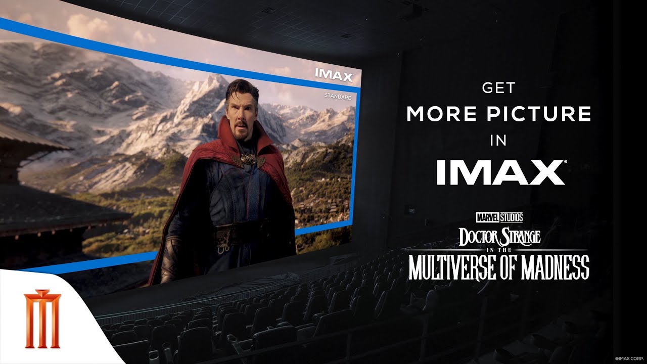 Marvel Studios' Doctor Strange in the Multiverse of Madness - ฉากขยายกว่า 26 % ในระบบ IMAX 3D