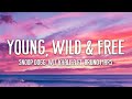 Gambar cover Snoop Dogg & Wiz Khalifa - Young, Wild and Free ft. Bruno Mars Lyrics