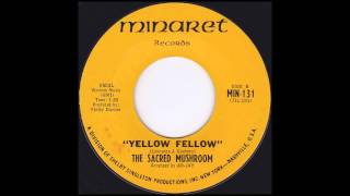 The Sacred Mushroom - Yellow Fellow (1967)