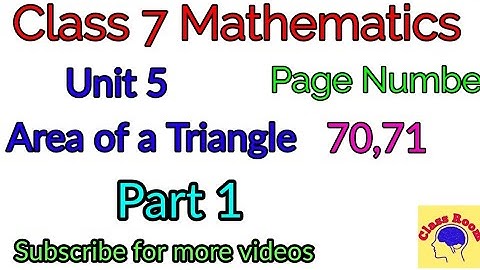 Standard 7 Mathematics Unit 5 Area of a Triangle part 1