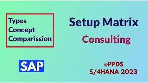 What is Setup Matrix?| Consulting Notes| Training for beginners|