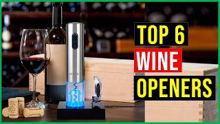✅Top 6: Best Wine Openers in 2026 Reviews - {What Corkscrew to Choose?}