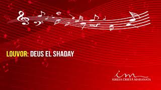 Video thumbnail of "Deus el Shaday - ICM"