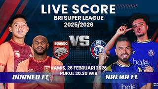 🔴BORNEO FC VS AREMA FC MATCH BRI SUPER LEAGUE 2025/2026 | LIVE SCORE screenshot 3