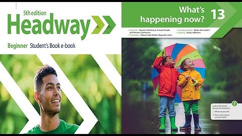 New Headway Beginner 5Th Edition Unit13 With Full Captions