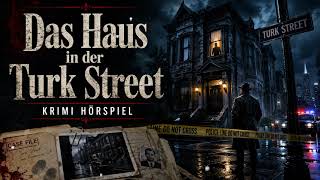 Das Haus in der Turk Street Krimi Hörspiel