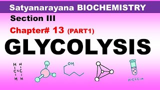 Chp#13 (Part1) Satyanarayana Biochemistry | GLYCOLYSIS | Carbohydrate Metabolism | Dr Asif Lectures