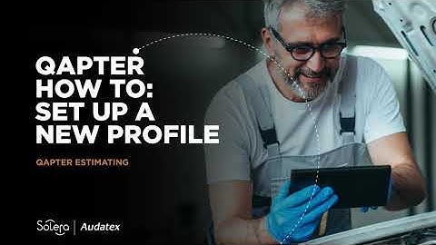 Qapter Estimating - How To Series - Set Up A New Profile