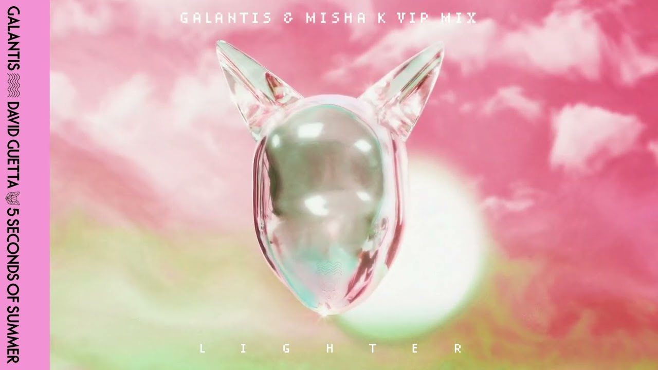 Galantis, David Guetta, \u0026 5 Seconds of Summer - Lighter (MY PAL AL Remix)