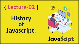 What is JavaScript What is ECMAScript History of JavaScript What is ES6 JavaScript - Lec # 02