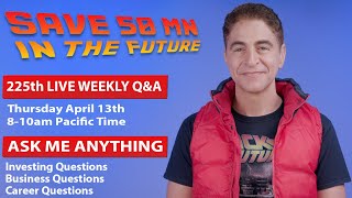 Weekly LIVE Q&A #225: Your Career/Business/Finance Questions: SEE DESCRIPTION FOR CLICKABLE Q&A