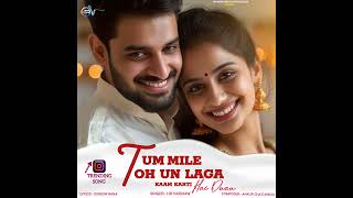 Download Lagu Tum Mile To Yun Laga Kam Karti Hai Dua MP3