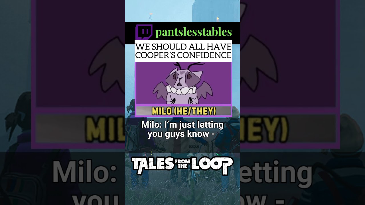 I aspire to have Cooper's confidence 