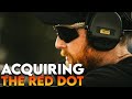 Pistol Red Dot - Acquiring the Dot - Modern Samurai