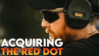 Pistol Red Dot - Acquiring The Dot - Modern Samurai