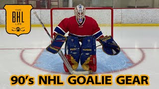 Wearing 90's NHL Goalie Gear