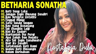 15 Tembang Betharia Sonata   Lagu Lawas  Lagu Pop Nostalgia 80an  90an  Lagu Kenangan