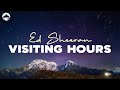 Ed Sheeran Visiting Hours Lyric Video mp3