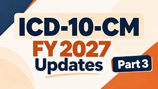 PART 3: ICD-10-CM FY 2027: Neoplasms & Hematology Updates
