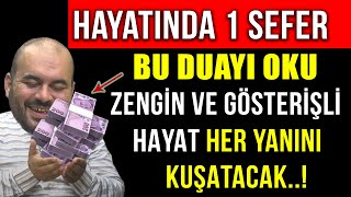 Hayatinda 1 Sefer Bu Duayi Oku Zengi̇n Ve Gösteri̇şli̇ Hayat Her Yanini Kuşatacak...