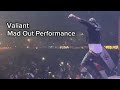 Valiant - Mad Out stage performance #madout #valiant