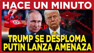 TRUMP SE DESMAYÓ EN EL DESPACHO OVAL AL ESCUCHAR LA AMENAZA DE PUTIN