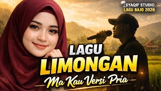 LIMONGAN MA KAU VERSI PRIA | Lagu Bajo (Same)