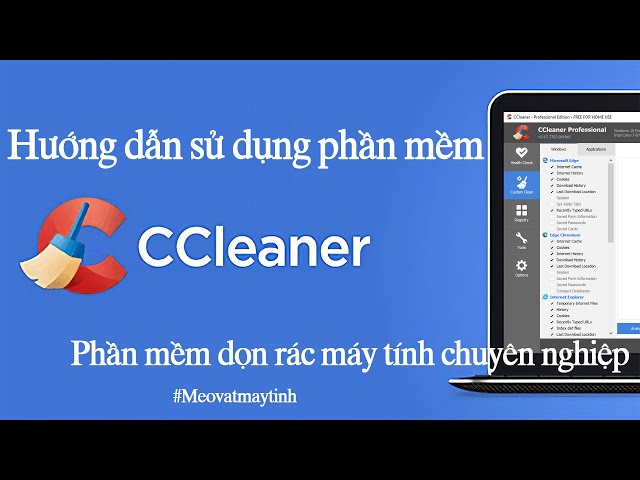 Mẹo và Thủ Thuật Sử Dụng CCleaner