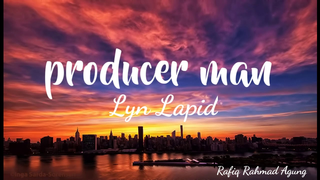 Producer man Lyn Lapid (lyrics) YouTube
