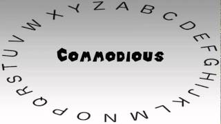 How to Say or Pronounce Commodious