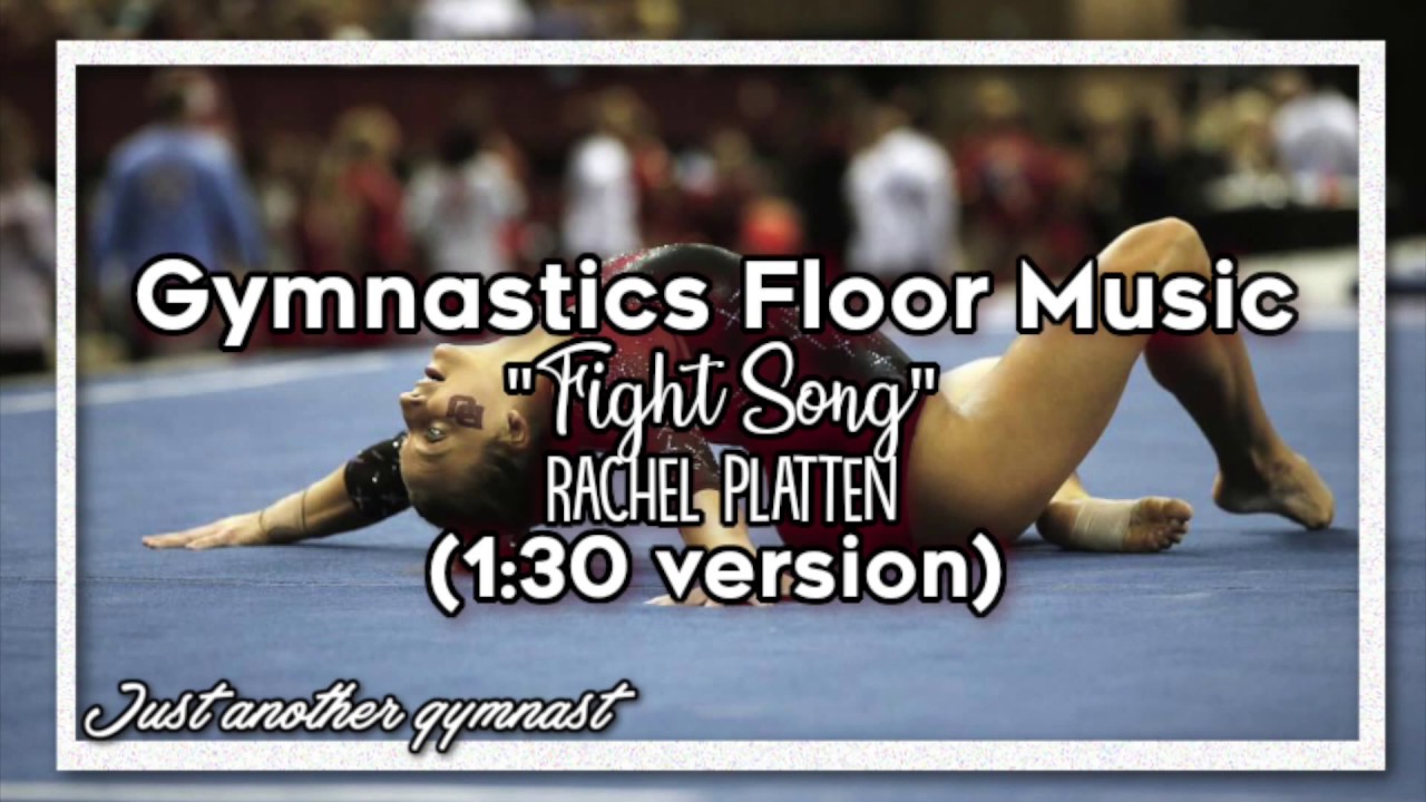 Gymnastics Floor Music "Fight Song" Rachel Platten (130 version